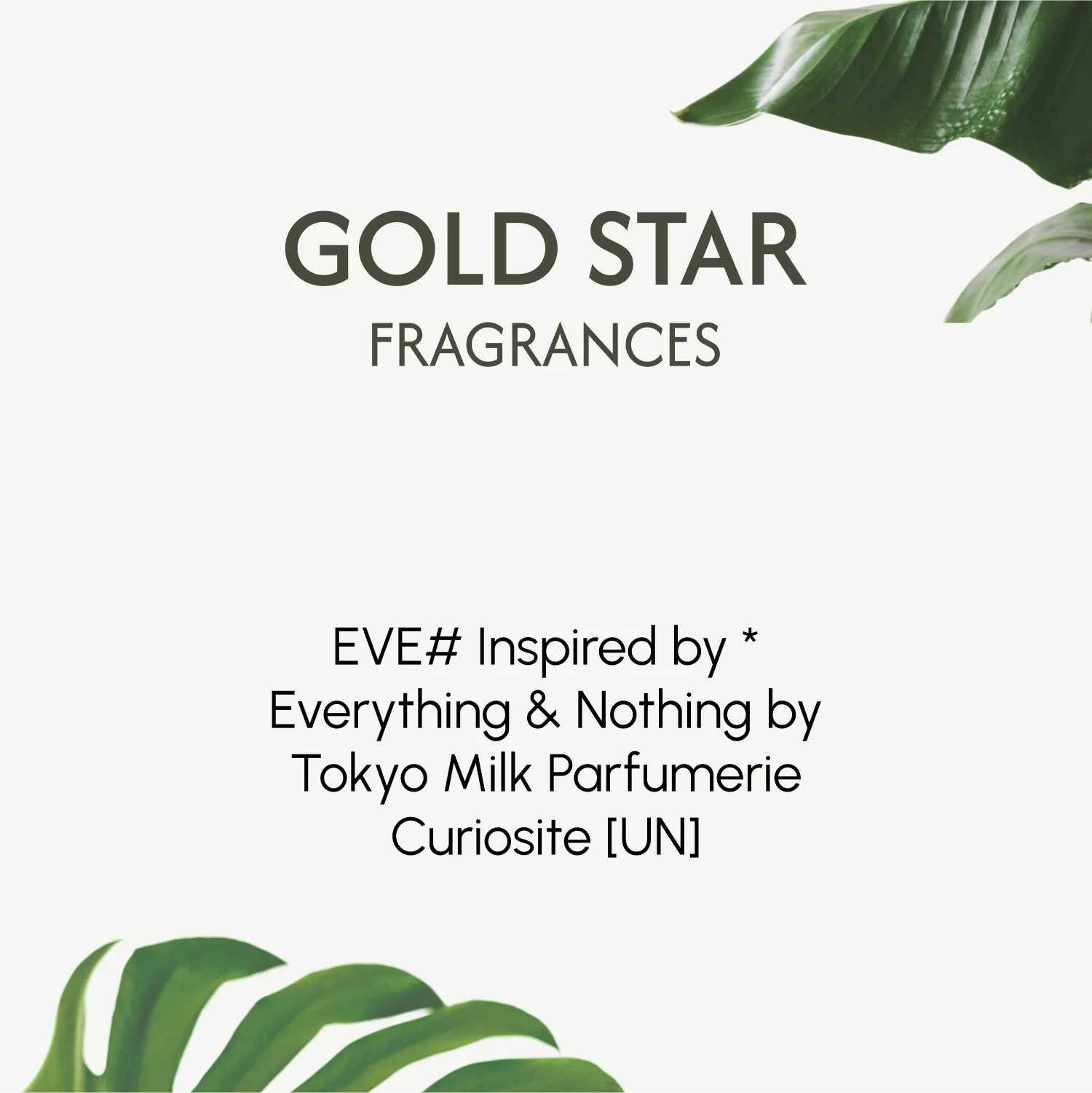 EVE# Inspired by * Everything & Nothing by Tokyo Milk Parfumerie Curiosite [UN] - Image 2