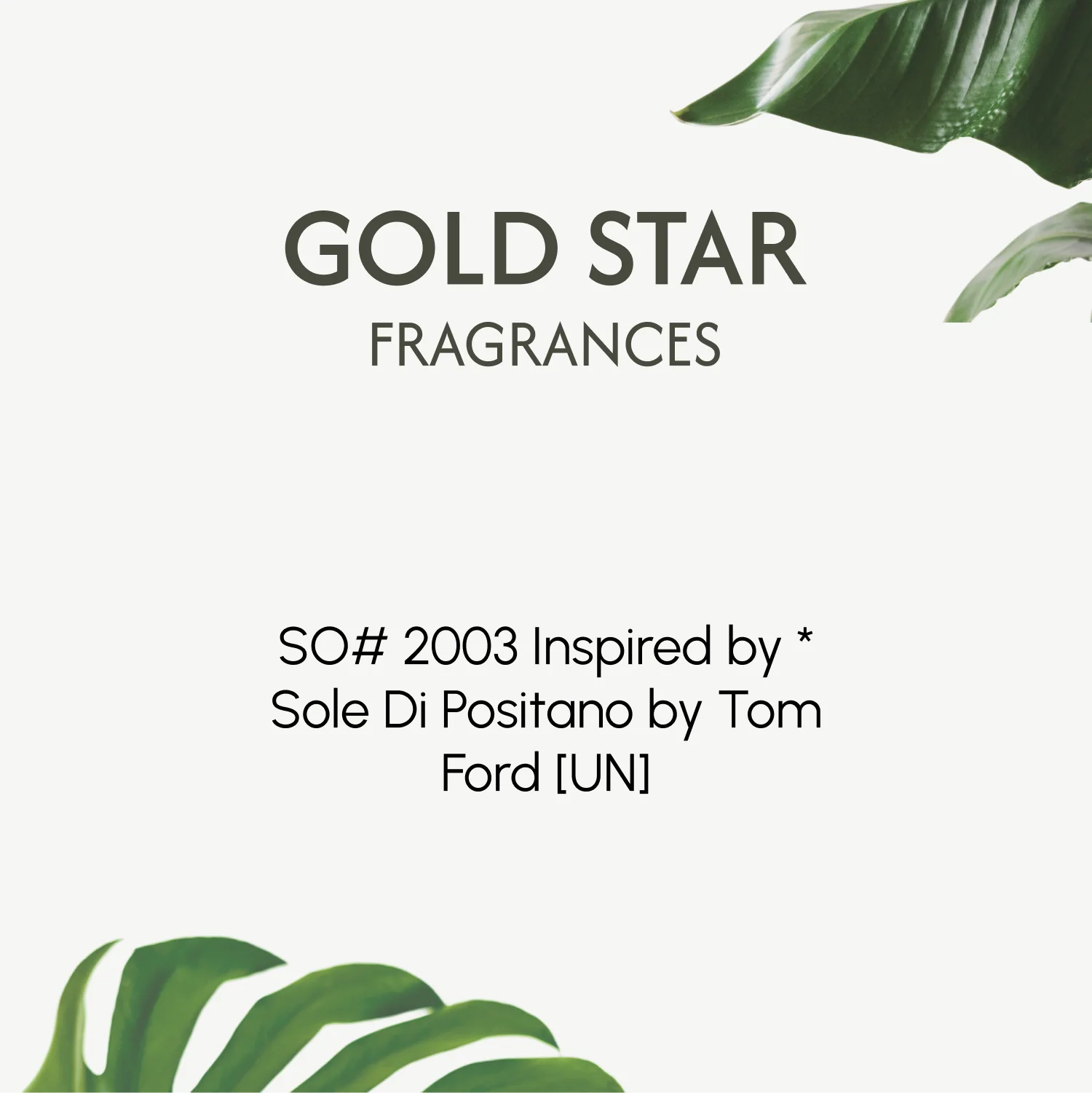 SO# 2003 Inspired by * Sole Di Positano by Tom Ford [UN] - Image 2